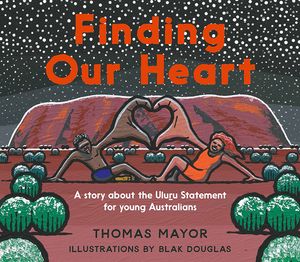 Cover Art for 9781741177176, Finding Our Heart by Thomas Mayor