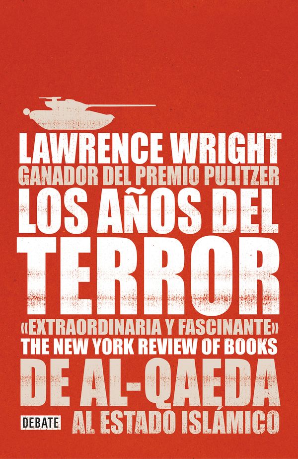 Cover Art for 9788499927671, Los Años del Terror /The Terror Years: From Al-Qaeda to the Islamic State: de Al - Qaeda Al Estado Islamico by Lawrence Wright
