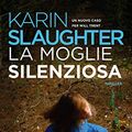Cover Art for 9788869057229, La moglie silenziosa by Karin Slaughter