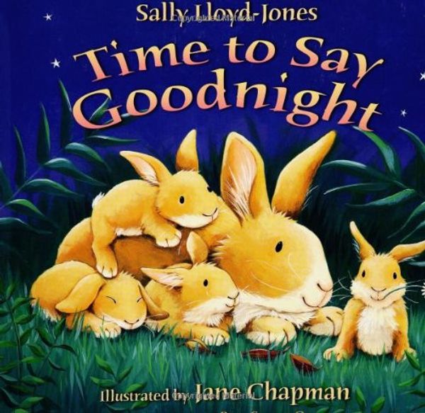 Cover Art for 9780060543280, Time to Say Goodnight by Sally Lloyd-Jones