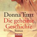 Cover Art for 9783442429431, Die Geheime Geschichte by Donna Tartt