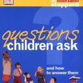 Cover Art for 9780751333336, Questions Children Ask by Miriam Stoppard