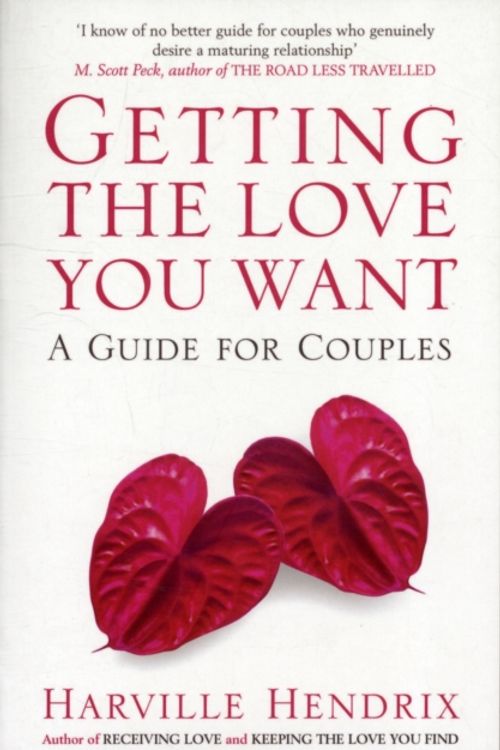 Cover Art for 9780743495929, Getting the Love You Want by Harville Hendrix