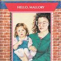 Cover Art for 9780590764711, Hello, Mallory by Ann M. Martin