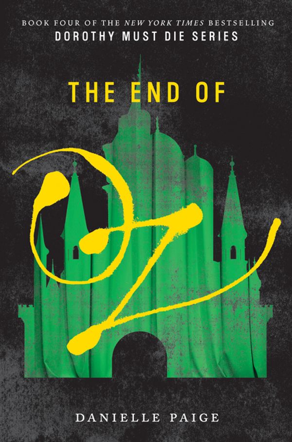 Cover Art for 9780062423771, The End of Oz by Danielle Paige
