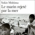Cover Art for 9782070371471, Marin Rejete Par La Mer by Professor Yukio Mishima