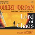 Cover Art for 9781590073339, Lord of Chaos by Robert Jordan