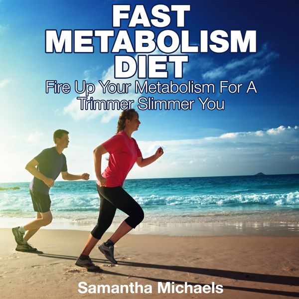 Cover Art for B00MOSCRSO, Fast Metabolism Diet: Fire Up Your Metabolism for a Trimmer Slimmer You (Unabridged) by Unknown