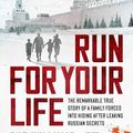 Cover Art for B0CM44PJX5, Run For Your Life: The remarkable true story of a family forced into hiding after leaking Russian secrets by Sue Williams