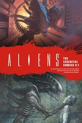 Cover Art for 9781506710037, Aliens The Essential Comics Volume 1Aliens by Mark Verheiden