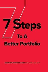 Cover Art for 9781039166646, 7 Steps to a Better Portfolio by Edward James Goodfellow
