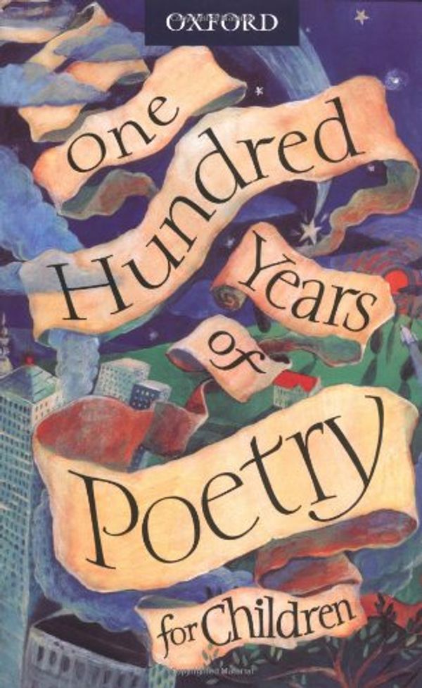 Cover Art for 9780192762580, One Hundred Years of Poetry for Children by 
