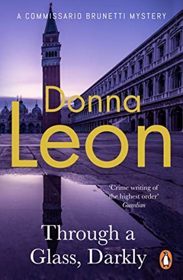 Cover Art for B003ELY7V0, Through a Glass Darkly: (Brunetti 15) (Commissario Brunetti) by Donna Leon