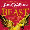 Cover Art for 9780008438708, The Beast of Buckingham Palace by David Walliams