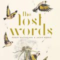 Cover Art for B07KFL3ZN1, The Lost Words by Robert Macfarlane