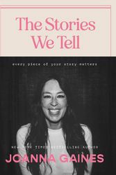 Cover Art for 9781400335473, The Stories We Tell by 
                                        
                        Joanna Gaines                    
                                    
