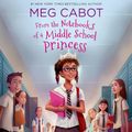 Cover Art for 9781427261328, From the Notebooks of a Middle School Princess by Meg Cabot