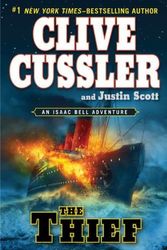 Cover Art for B00SCU4NP8, By Clive Cussler The Thief (An Isaac Bell Adventure) (Book Club) [Hardcover] by Clive Cussler