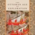 Cover Art for 9780199703388, Ottoman Age of Exploration by Giancarlo Casale