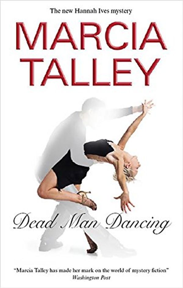 Cover Art for 9780727866707, Dead Man Dancing by Marcia Talley