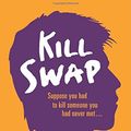 Cover Art for 9781781121139, Kill Swap (Stoke Books Titles) by James Lovegrove