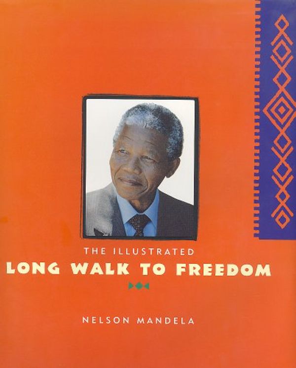 Cover Art for 9780316880206, The Illustrated Long Walk to Freedom by Nelson Mandela