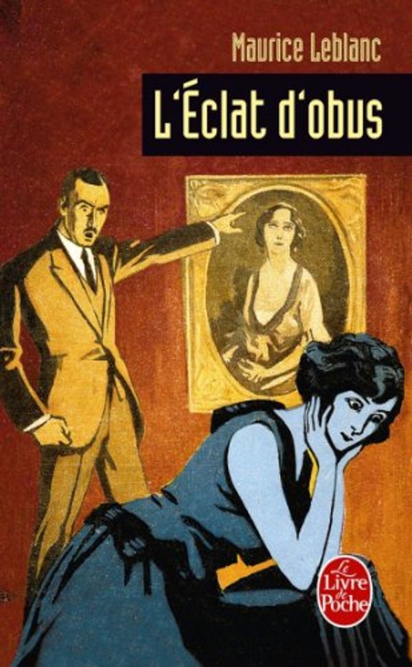 Cover Art for B00SO5RJIY, L'Eclat d'Obus by Maurice Leblanc