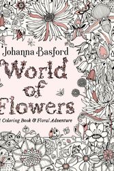 Cover Art for 9780143133827, World of Flowers by Johanna Basford