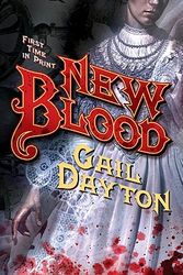 Cover Art for 9780765362506, New Blood by Gail Dayton