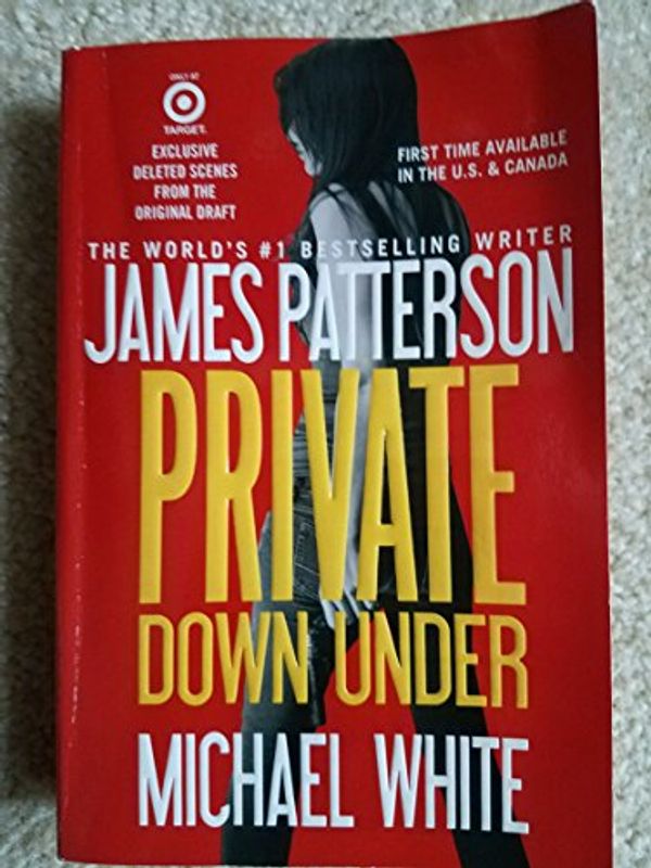 Cover Art for 9781455585854, Private Down Under by James Patterson (2014-08-26) by James Patterson