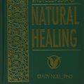 Cover Art for 9780887235825, The Complete Encyclopedia of Natural Healing by PhD Gary Null