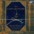 Cover Art for 9781415957066, The Last Lecture by Randy Pausch