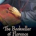 Cover Art for 9780802158529, Bookseller of Florence: The Story of the Manuscripts That Illuminated the Renaissance by Ross King