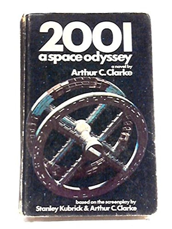 Cover Art for 9780091190507, 2001: A Space Odyssey (Unicorn S.) by Arthur Charles Clarke, Stanley Kubrick