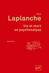 Cover Art for 9782130621348, Vie et mort en psychanalyse by Jean Laplanche