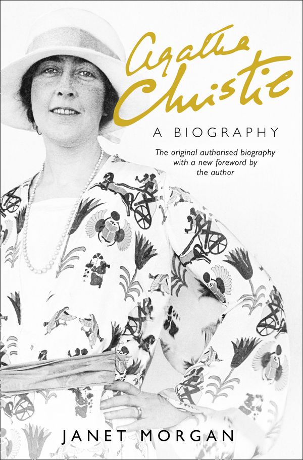 Cover Art for 9780008243951, Agatha ChristieA Biography [Revised Edition] by Janet Morgan