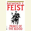 Cover Art for 9780525633839, Prince of the Blood by Raymond E. Feist