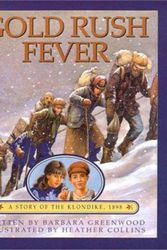 Cover Art for 9780613503129, Gold Rush Fever: A Story of the Klondike, 1898 by Barbara Greenwood