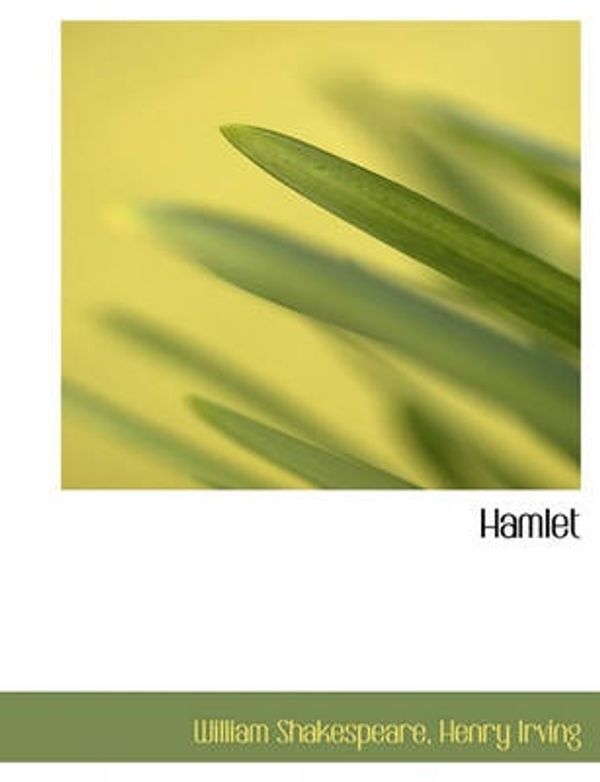 Cover Art for 9781140147992, Hamlet by Henry Irving