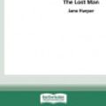 Cover Art for 9780369306128, The Lost Man (16pt Large Print Edition) by Jane Harper