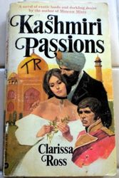 Cover Art for 9780446828390, Kashmiri Passions by Clarissa Ross