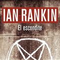 Cover Art for 9788490564981, El escondite: Serie John Rebus II by Ian Rankin