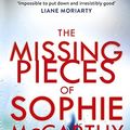 Cover Art for B078Z5J1M8, The Missing Pieces of Sophie McCarthy by B M. Carroll