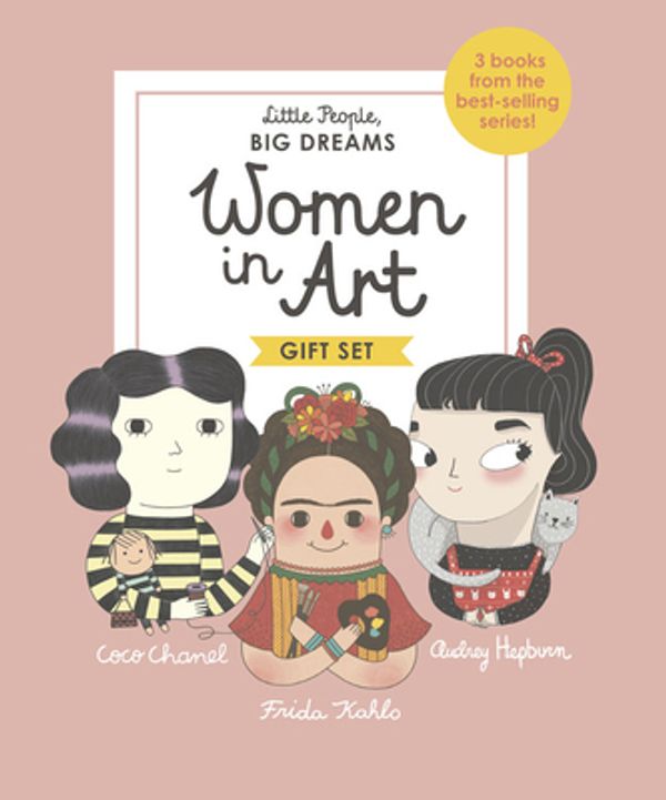Cover Art for 9781786034281, Women in ArtLittle People, Big Dreams by Sanchez Vegara, Maria Isabel