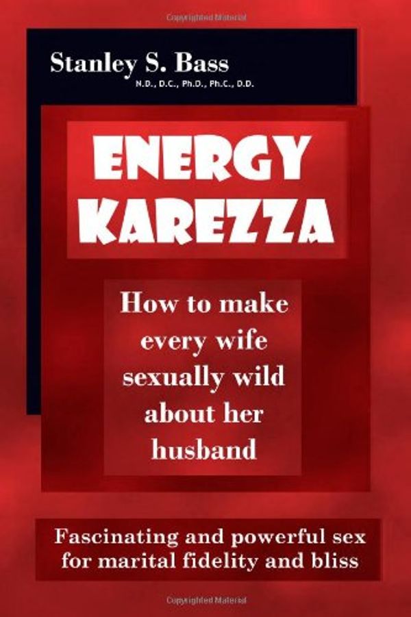 Cover Art for 9781438244556, Energy-Karezza by Stanley S. Bass