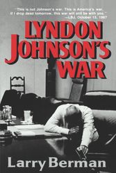 Cover Art for 9780393307788, Lyndon Johnson's War by Larry Berman