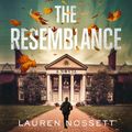 Cover Art for 9781761265426, The Resemblance by Lauren Nossett