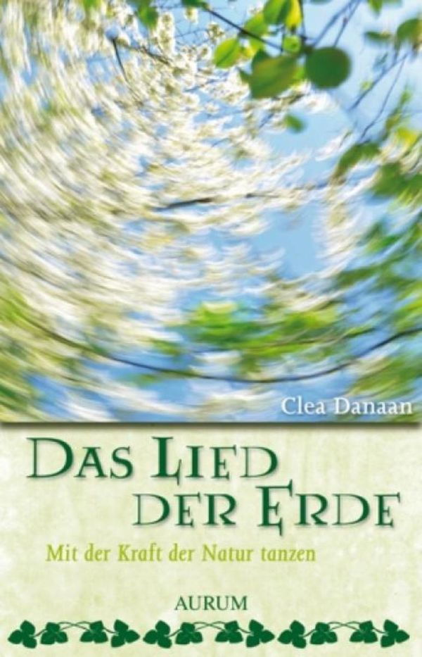 Cover Art for 9783899015607, Das Lied der Erde by Clea Danaan, Frances Hoffmann