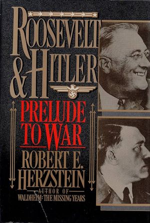 Cover Art for 9780471033417, Roosevelt & Hitler by Robert Edwin Herzstein