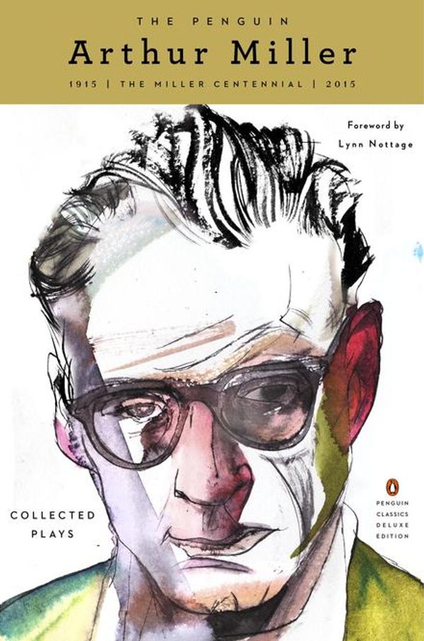 Cover Art for 9781101991978, The Penguin Arthur Miller by Arthur Miller